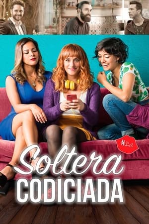 Soltera codiciada (2018)