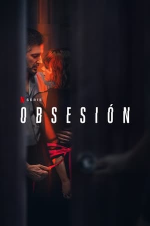 Obsesión (2023) 1x4