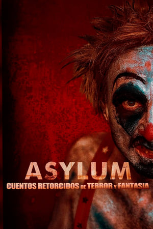 Asylum: Twisted Horror &amp; Fantasy Tales
