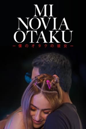 Mi novia otaku (2023)